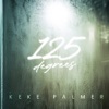 '125 Degrees - Single' by Keke Palmer