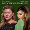 Cover art for Santa, Can’t You Hear Me (Live) - Single by Kelly Clarkson