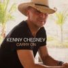 Cover art for Carry On - Single by Kenny Chesney