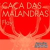 Cover art for Caça das Malandras - Single by K.Flay