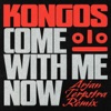 Cover art for Come with Me Now (Arjan Terpstra Remix) - Single by Kongos