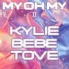 Cover art for My Oh My (with Bebe Rexha & Tove Lo) - Single by Kylie Minogue