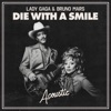 'Die With A Smile (Acoustic) - Single' by Lady Gaga