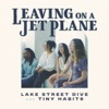 'Leaving on a Jet Plane - Single' by Lake Street Dive