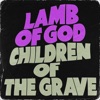 Cover art for Children of the Grave - Single by Lamb of God