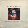 'All I Want for Christmas Is You (Single Mix) - Single' by LeAnn Rimes
