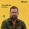 'Time Will Tell - Single' by Lee Brice