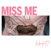 Cover art for Miss Me - Single by Leikeli47