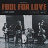 Cover art for Fool for Love - Single by Lord Huron