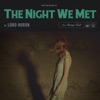 Cover art for The Night We Met - Single by Lord Huron