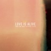 Cover art for Love Is Alive (feat. Elohim) - Single by Louis the Child