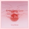 Cover art for Going Going Gone (Edit) - Single by Lucy Dacus
