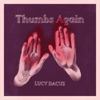Cover art for Thumbs Again - Single by Lucy Dacus