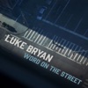 Cover art for Word On The Street - Single by Luke Bryan
