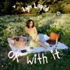 Cover art for ok with it - Single by Lyn Lapid