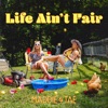 Cover art for Life Ain't Fair - Single by Maddie & Tae
