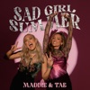 Cover art for Sad Girl Summer - Single by Maddie & Tae