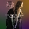 Cover art for The Way It Feels by Maddie & Tae