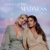 Cover art for Through The Madness, Vol. 2 by Maddie & Tae