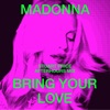 Cover art for Bring Your Love (Stuart Price Afterhours Mix) - Single by Madonna