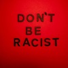 Cover art for Don't Be Racist - Single by Magnolia Park