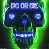 Cover art for Do or Die (Alternate Versions) - Single by Magnolia Park