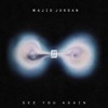 'See You Again - Single' by Majid Jordan