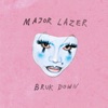 'BRUK DOWN - Single' by Major Lazer