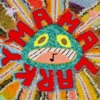 Cover art for Mamalarky by Mamalarky