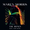 Cover art for The Bones (Dave Audé Remix) - Single by Maren Morris