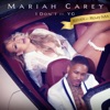 Cover art for I Don't (feat. Remy Ma & YG) [Remix] - Single by Mariah Carey