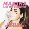 Cover art for How to Be a Heartbreaker - EP by Marina and the Diamonds