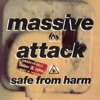 Cover art for Safe From Harm (feat. Shara Nelson) by Massive Attack