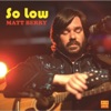 Cover art for So Low - Single by Matt Berry
