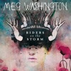 Cover art for Riders On the Storm - Single by Meg Washington