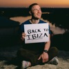 'BACK TO IBIZA - Single' by Mike Posner