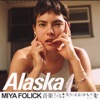 'Alaska - Single' by Miya Folick