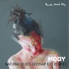 Cover art for Natural Blues (Kidnap Remix) - Single by Moby