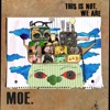 Cover art for This Is Not, We Are by Moe