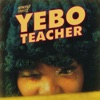 Cover art for Yebo Teacher - Single by Moonchild Sanelly