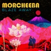Cover art for Blaze Away (Deluxe Version) by Morcheeba