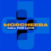 Cover art for Call For Love - Single by Morcheeba