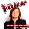 Cover art for Hey Brother (The Voice Performance) - Single by Morgan Wallen