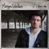 Cover art for If I Know Me by Morgan Wallen