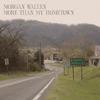 Cover art for More Than My Hometown - Single by Morgan Wallen