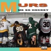 Cover art for Me So Hockey - Single by Murs