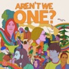 Cover art for Aren’t We One? - Single by My Morning Jacket