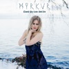 'Touch My Love And Die - Single' by Myrkur