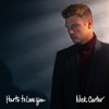 Cover art for Hurts to Love You - Single by Nick Carter