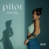 'Pilot - Single' by Nikolija